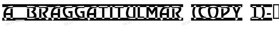 a_BraggaTitulMar (COPY 1)字体转换